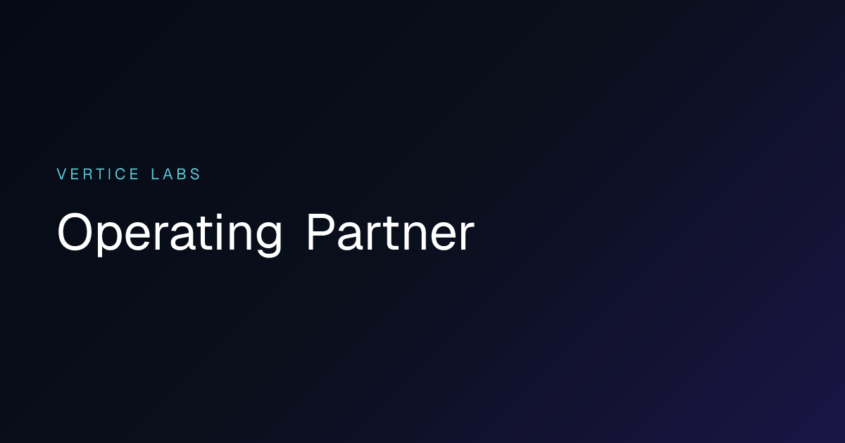 Operating Partner | Vertice Labs